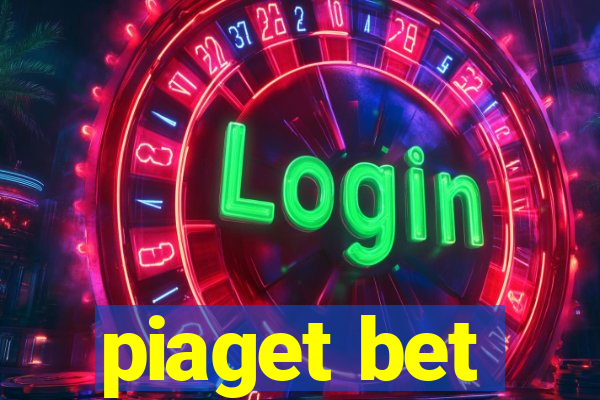 piaget bet